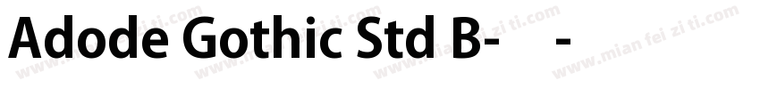 Adode Gothic Std B-粗体字体转换